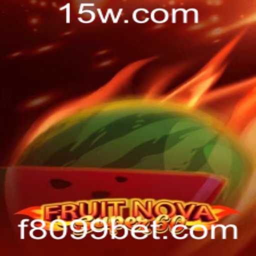 FruitNovaSuper60: Descubra o Mundo dos Jogos com 8099bet