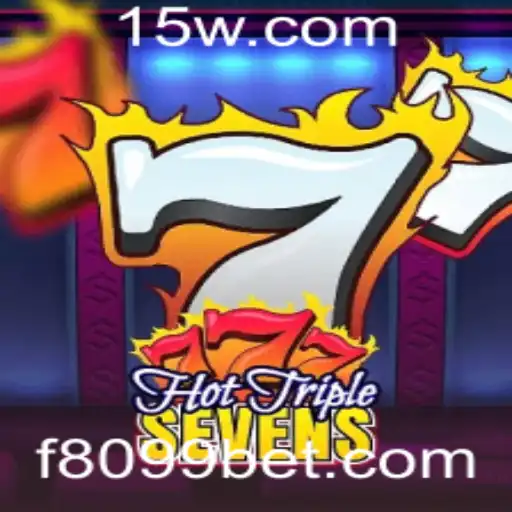 Descubra a Emoção do HotTripleSevens no 8099bet